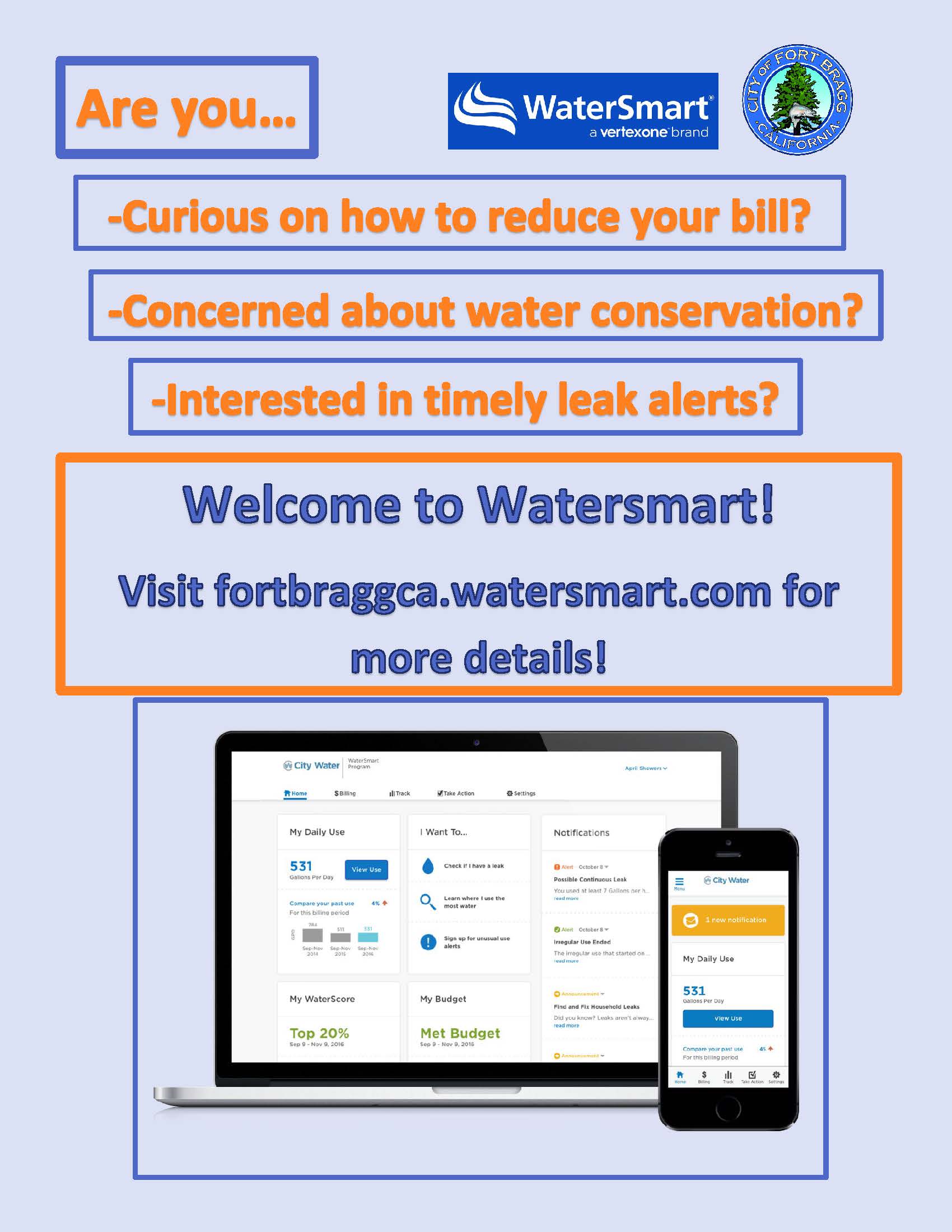 Watersmart is a free service designed to help you reduce your water bill and save money on water expenses
